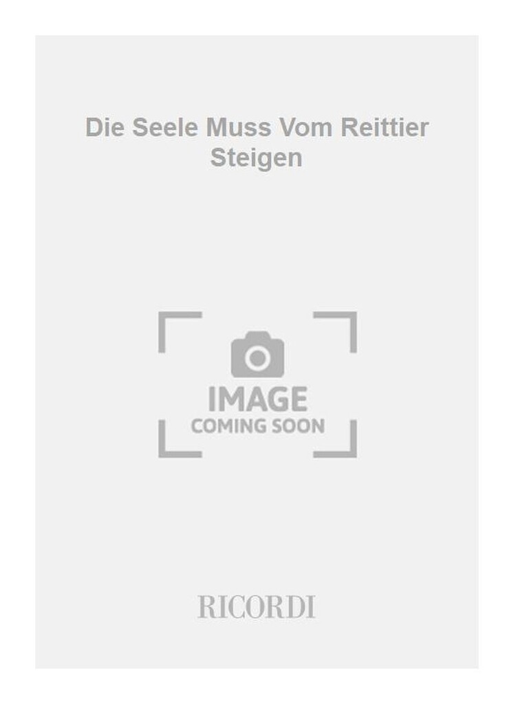 Die Seele Muss Vom Reittier Steigen